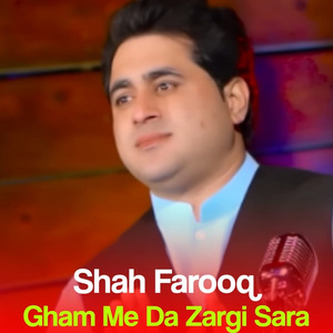 Gham Me Da Zargi Sara