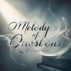 Melody of Questions