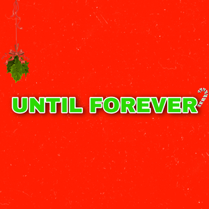 Until Forever