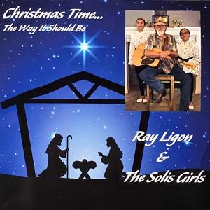 Christmas Time... The Way It Should Be (feat. The Solis Girls)
