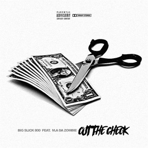 Cut the Check (feat. M.a daZombie)
