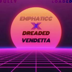 FULLY LOADED (feat. DREADED VENDETTA)
