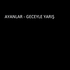 GECEYLE YARIŞ