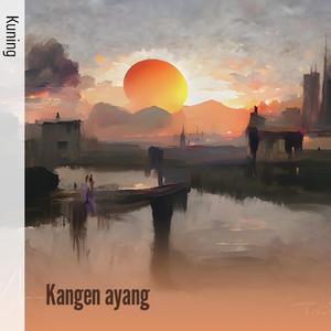 Kangen ayang