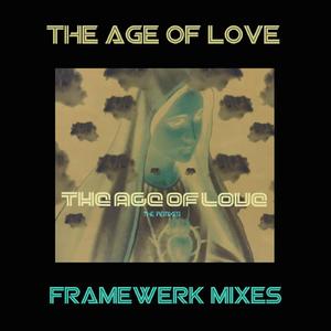 Age Of Love - Age Of Love ( Framewerk Rewerk ) (Framewerk Rewerk)