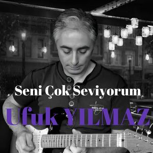 Seni Çok Seviyorum