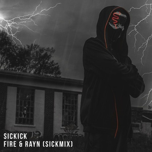 Fire & Rayn (SickMix)