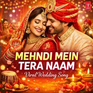 Mehndi Mein Tera Naam (Special Version)