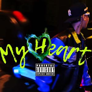 MY HEART