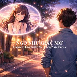 Ngỡ Như Giấc Mơ (feat. Vương Xuân Thuyên)