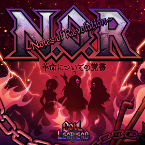 N.O.R.～Notes of Revolution～革命についての覚書 (M@STER VERSION)