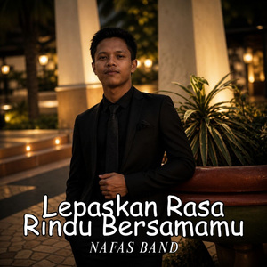 Lepaskan Rasa Rindu Bersamamu