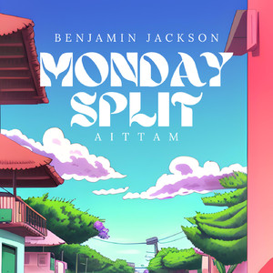 Monday split (feat. Aittam)