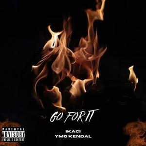 GO FOR IT (feat. Ymg Kendal)