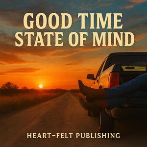 Good Time State of Mind – A Fun Country Party Anthem