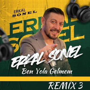 Ben Yola Gelmem (Remix 3)