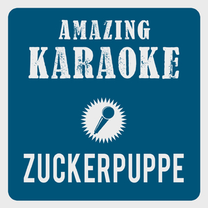 Zuckerpuppe (Aus der Bauchtanzgruppe) [Karaoke Version]