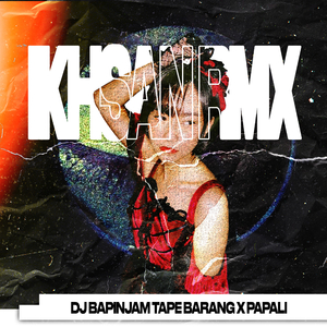 Dj Bapinjam Tape Barang x Papali