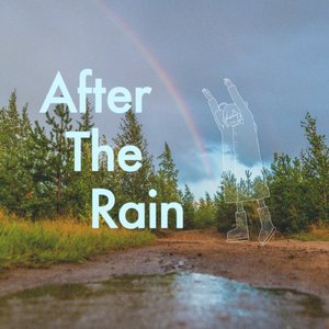 After The Rain