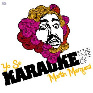 Yo Se (In the Style of Martin Marquesi) [Karaoke Version]