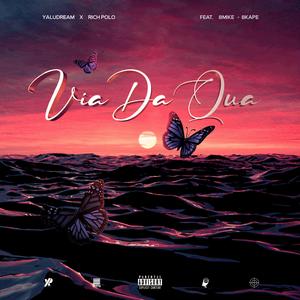 Via Da Qua (feat. 8Kape, 8Mike, YaluDream & Rich Polo)