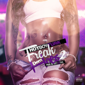 Freak Dem Hoes 2
