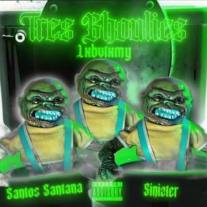 Tres Ghoulies (feat. Sinizter & Santos Santana)