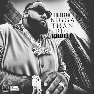 BIG (feat. Bigga Rankin)
