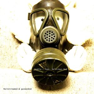 Mainstreamed and Gasmasked (Radio Version)