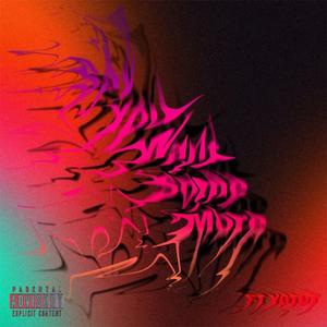 Say You Want Some More (feat. YGTUT)