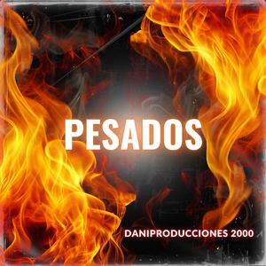 PESADOS