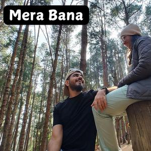 Mera Bana