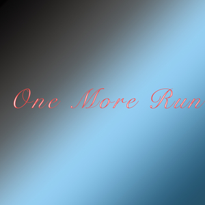 One More Run