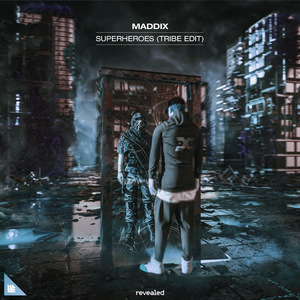 Superheroes (Tribe Extended Mix）