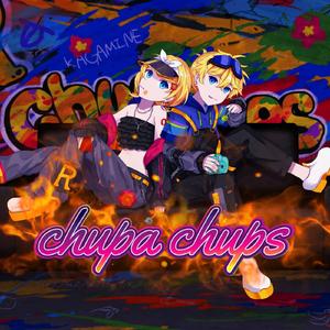 CHUPACHUPS (feat. 鏡音リン、鏡音レン)
