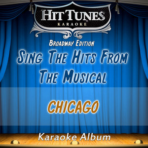 Roxie (Originally Performed By the Musical Chicago) (Karaoke Version)