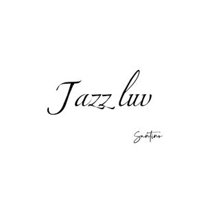 爵士爱 Jazzluv