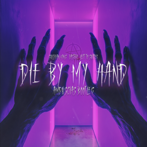 Die By My Hand (Amduscias Bootleg)