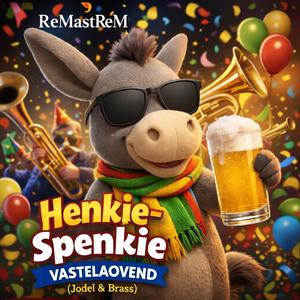 Henkie-Spenkie Vastelaovend (Brass Edition)