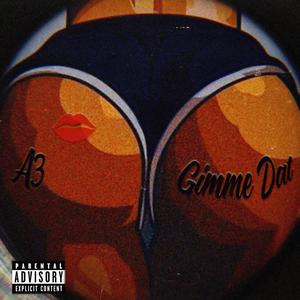 Gimme Dat