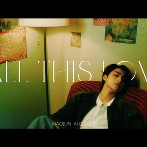 AI 肖俊 - All This Love