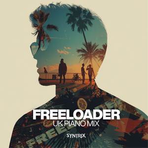 Freeloader (UK Piano Extended Mix)