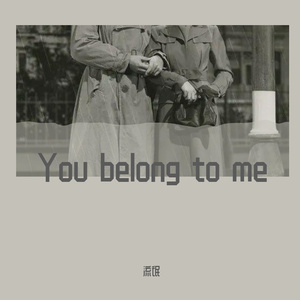 You Belong To Me