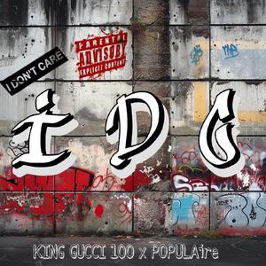 I Don't Care (feat. Populaire)