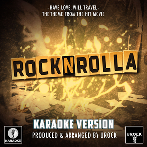 Have Love, Will Travel (From "RocknRolla")