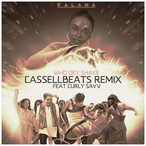 Who Dey Shake (Cassellbeats Remix)