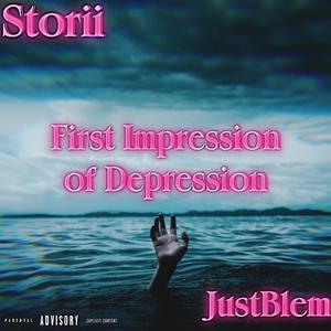 First Impression of Depression (feat. Just Blem.)