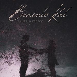 BENİMLE KAL
