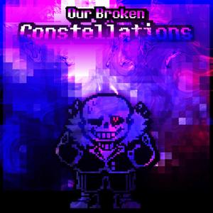 Our Broken Constellations