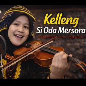 LAGU PAKPAK - KELLENG SI ODA MERSORA